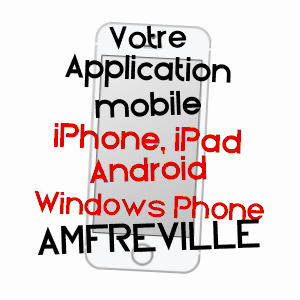 application mobile à AMFREVILLE / MANCHE