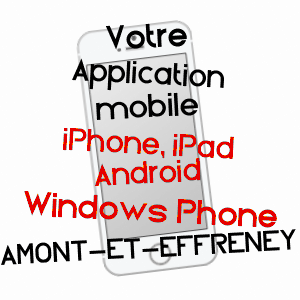 application mobile à AMONT-ET-EFFRENEY / HAUTE-SAôNE
