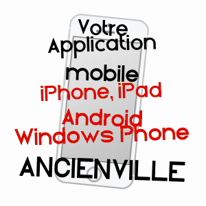 application mobile à ANCIENVILLE / AISNE