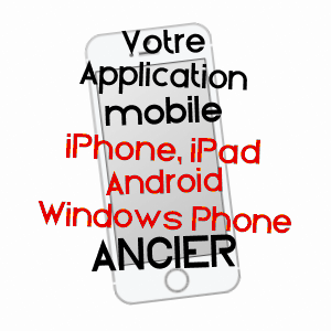 application mobile à ANCIER / HAUTE-SAôNE