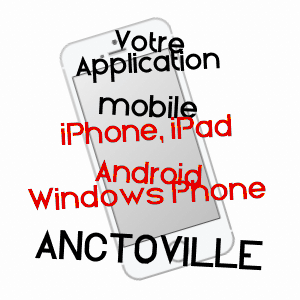 application mobile à ANCTOVILLE / CALVADOS