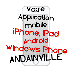 application mobile à ANDAINVILLE / SOMME