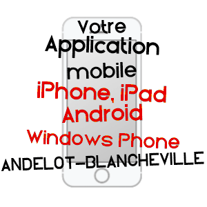 application mobile à ANDELOT-BLANCHEVILLE / HAUTE-MARNE