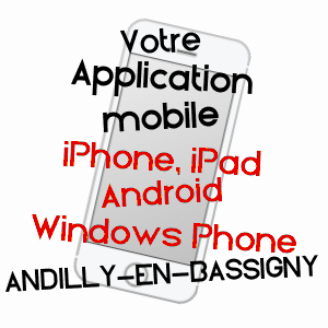 application mobile à ANDILLY-EN-BASSIGNY / HAUTE-MARNE
