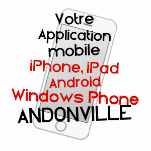 application mobile à ANDONVILLE / LOIRET