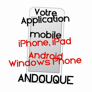 application mobile à ANDOUQUE / TARN