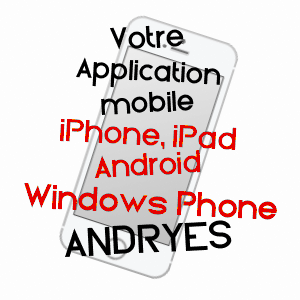 application mobile à ANDRYES / YONNE