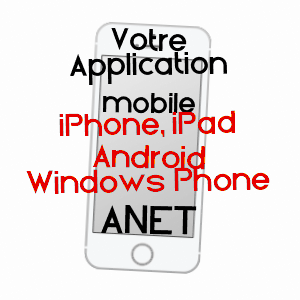 application mobile à ANET / EURE-ET-LOIR