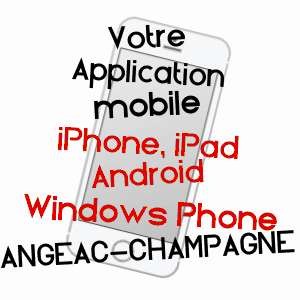 application mobile à ANGEAC-CHAMPAGNE / CHARENTE