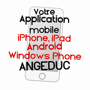application mobile à ANGEDUC / CHARENTE