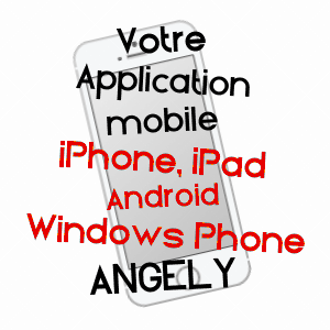 application mobile à ANGELY / YONNE