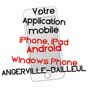 application mobile à ANGERVILLE-BAILLEUL / SEINE-MARITIME