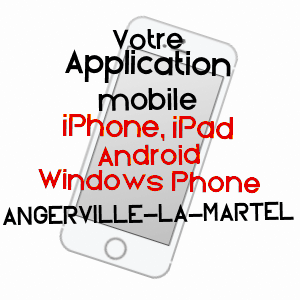 application mobile à ANGERVILLE-LA-MARTEL / SEINE-MARITIME