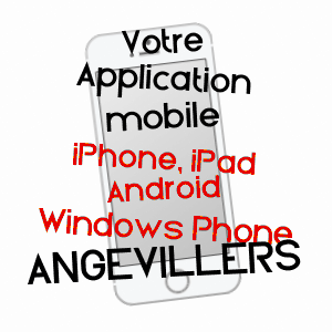 application mobile à ANGEVILLERS / MOSELLE