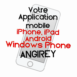 application mobile à ANGIREY / HAUTE-SAôNE