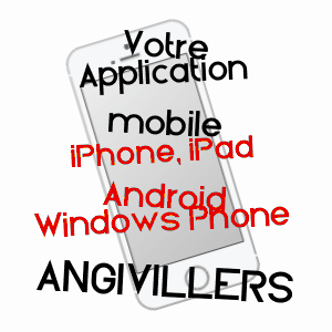 application mobile à ANGIVILLERS / OISE