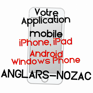 application mobile à ANGLARS-NOZAC / LOT