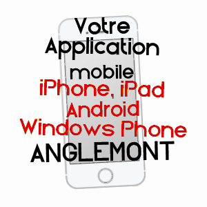 application mobile à ANGLEMONT / VOSGES