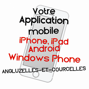 application mobile à ANGLUZELLES-ET-COURCELLES / MARNE