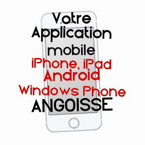 application mobile à ANGOISSE / DORDOGNE