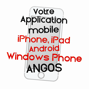 application mobile à ANGOS / HAUTES-PYRéNéES