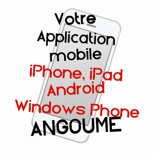 application mobile à ANGOUMé / LANDES
