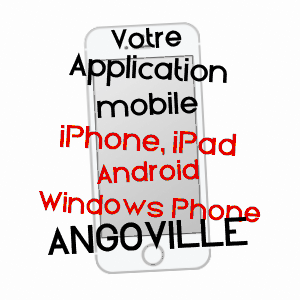 application mobile à ANGOVILLE / CALVADOS