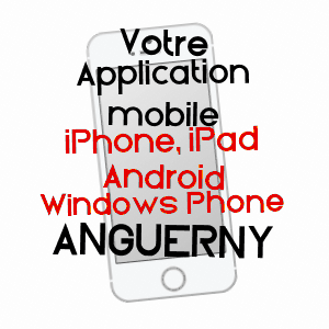 application mobile à ANGUERNY / CALVADOS