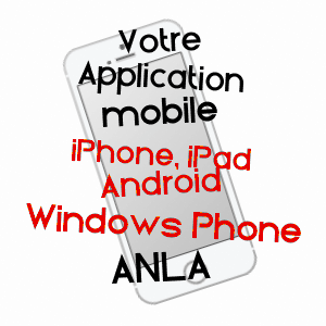 application mobile à ANLA / HAUTES-PYRéNéES