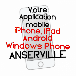 application mobile à ANSERVILLE / OISE