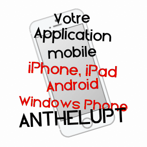 application mobile à ANTHELUPT / MEURTHE-ET-MOSELLE