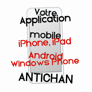 application mobile à ANTICHAN / HAUTES-PYRéNéES