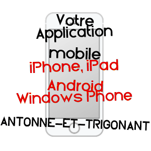 application mobile à ANTONNE-ET-TRIGONANT / DORDOGNE