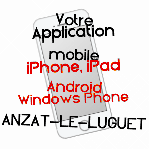 application mobile à ANZAT-LE-LUGUET / PUY-DE-DôME