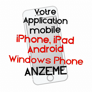 application mobile à ANZêME / CREUSE