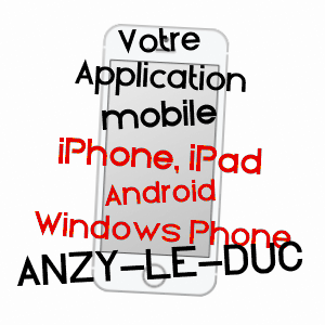 application mobile à ANZY-LE-DUC / SAôNE-ET-LOIRE