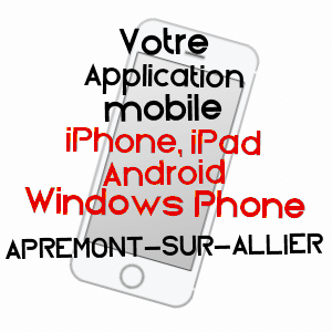 application mobile à APREMONT-SUR-ALLIER / CHER
