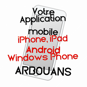 application mobile à ARBOUANS / DOUBS