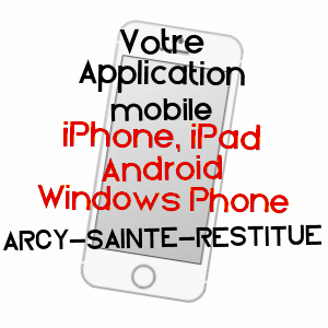 application mobile à ARCY-SAINTE-RESTITUE / AISNE