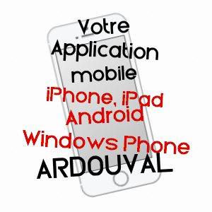 application mobile à ARDOUVAL / SEINE-MARITIME