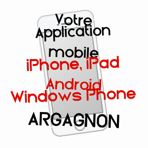 application mobile à ARGAGNON / PYRéNéES-ATLANTIQUES