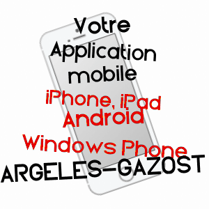 application mobile à ARGELèS-GAZOST / HAUTES-PYRéNéES