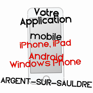 application mobile à ARGENT-SUR-SAULDRE / CHER