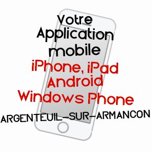 application mobile à ARGENTEUIL-SUR-ARMANçON / YONNE