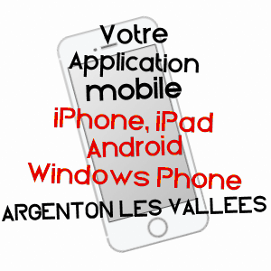 application mobile à ARGENTON LES VALLéES / DEUX-SèVRES