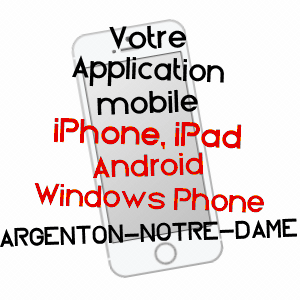 application mobile à ARGENTON-NOTRE-DAME / MAYENNE