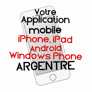 application mobile à ARGENTRé / MAYENNE