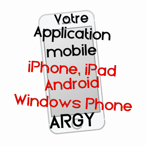 application mobile à ARGY / INDRE