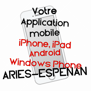 application mobile à ARIES-ESPéNAN / HAUTES-PYRéNéES