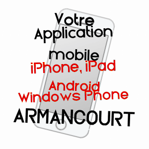 application mobile à ARMANCOURT / SOMME
